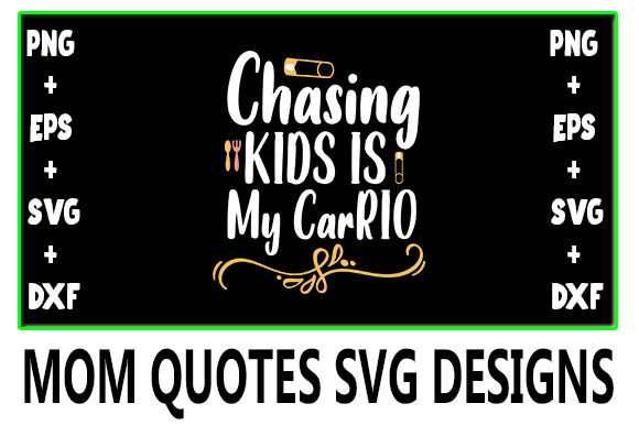 MOM Chasing Kids CarRIO Graphics for Crafts