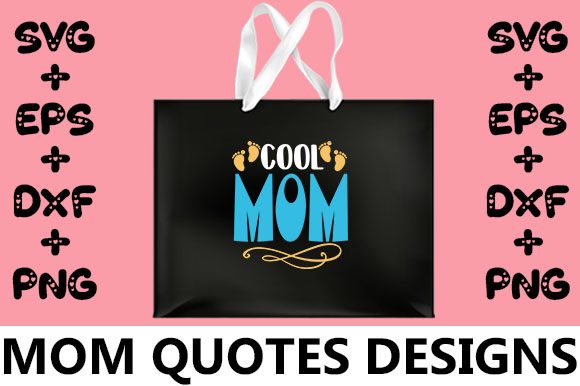 MOM Cool Mom Graphics for Crafts