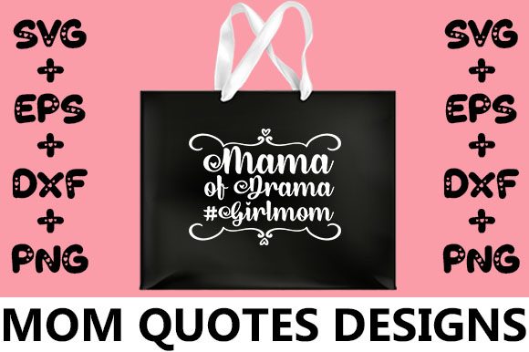 MOM Mama of Drama Girl-mom Graphics for Crafts