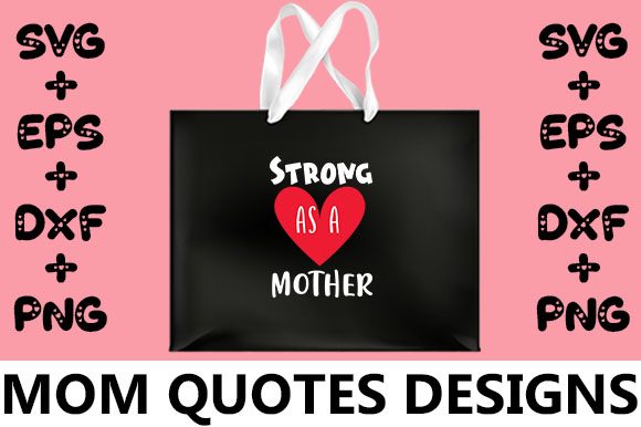 MOM Strong As a Mother Graphics for Crafts