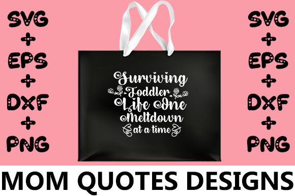 MOM Surviving Toddler Life Graphics for Crafts