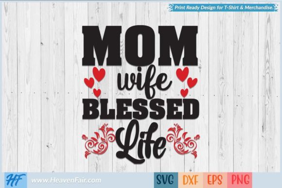 Mom Wife Blessed Life Graphics for Crafts