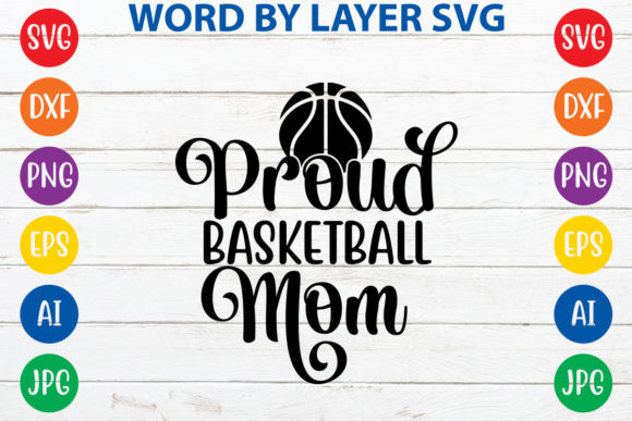 Proud Basketball Mom Graphics for Crafts