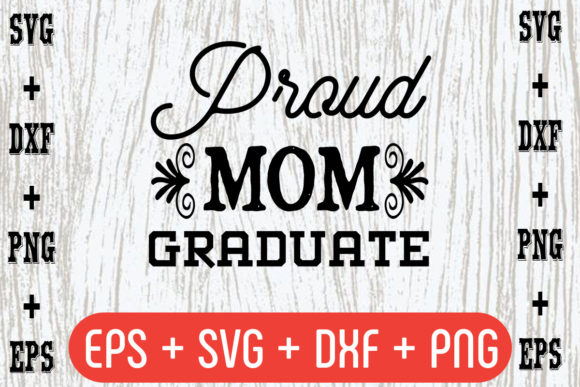 Proud Mom Graduate Graphics for Crafts