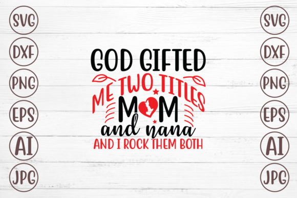 Review: God Gifted Me Two Titles Mom and Nana