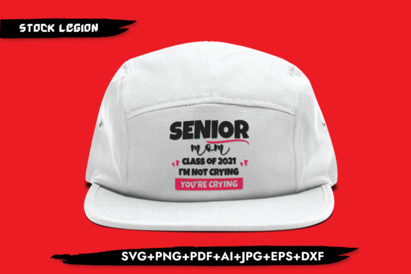 Review: Senior Mom Class of 2021 Not Crying Design